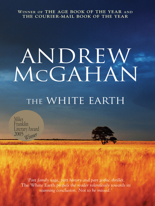 Title details for The White Earth by Andrew McGahan - Available